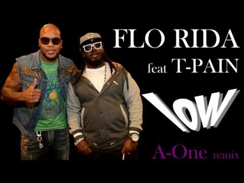 Flo Rida feat T-Pain - low (A-One remix)