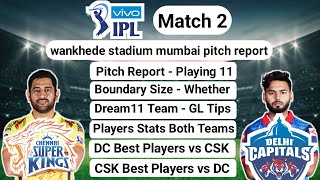 Wankhede Stadium Mumbai Pitch Report | CSK VS DC Dream11 Prediction