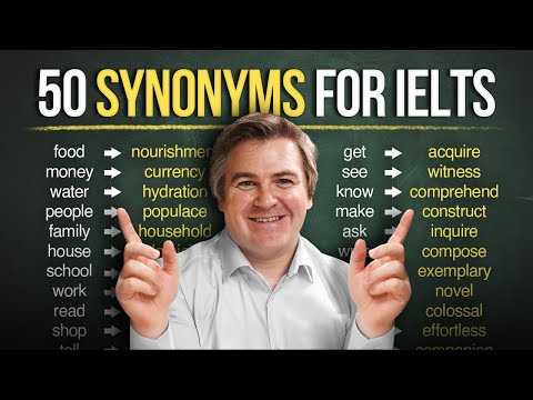 50 Synonyms You NEED To Know to Pass The IELTS Test