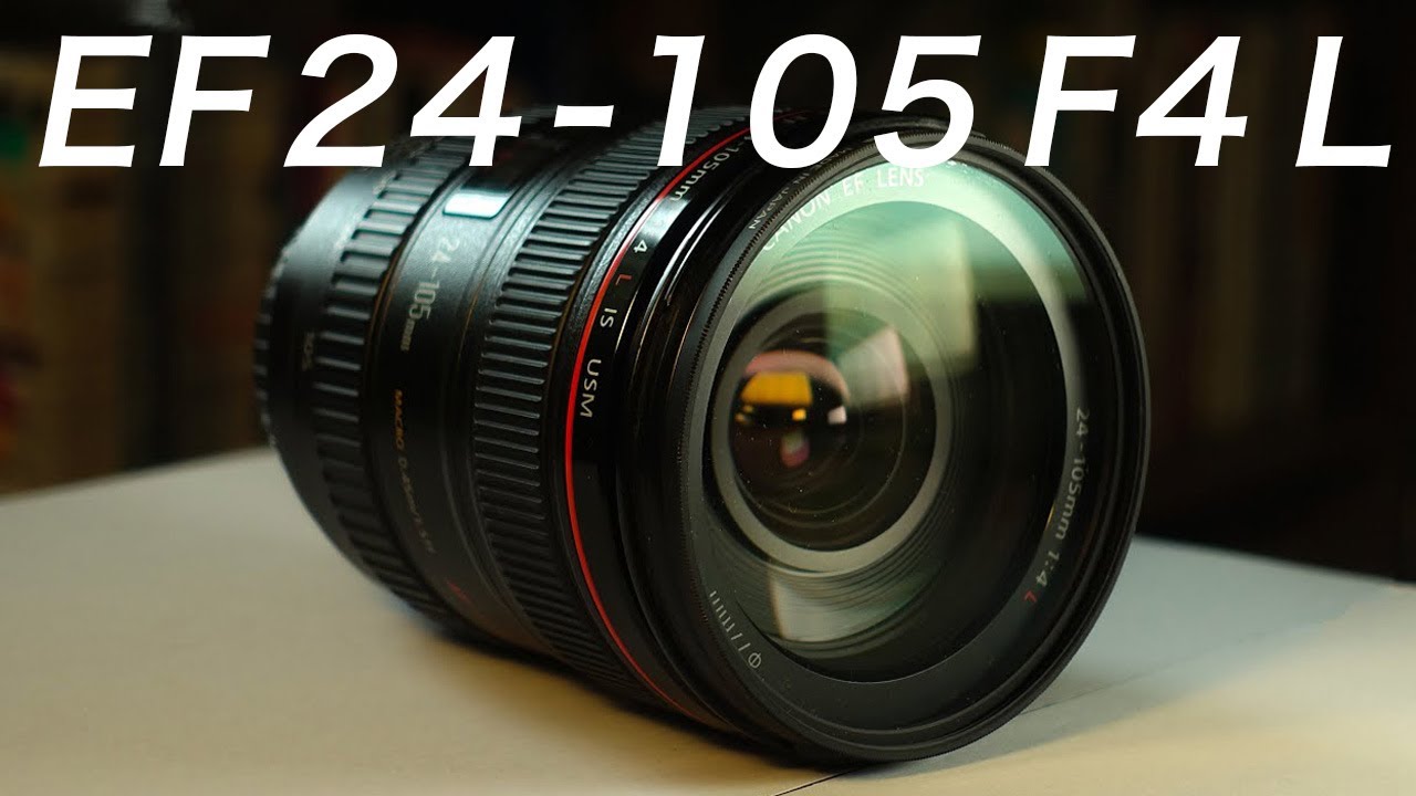 【EF 24-105 F4 L IS USM】５つの長所と３つの短所