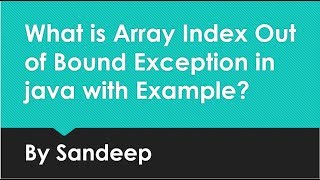 Array Index Out Of Bound Exception in Java with  Example