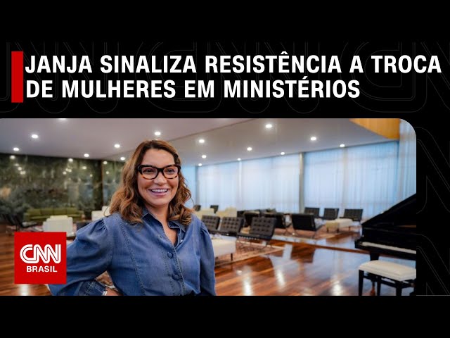 Janja sinaliza resistência a troca de mulheres em ministérios | LIVE CNN