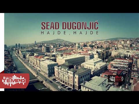 Sead Dugonjić - Hajde, hajde (Official video 2015)