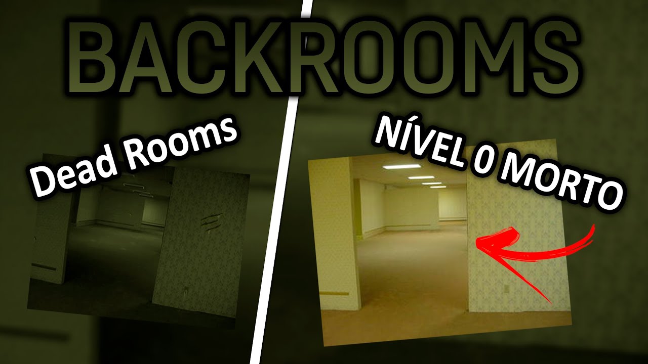 Deadrooms - Nível 0 Morto - Backrooms Explicado