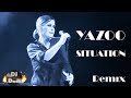 Yazoo - Situation - DJ Dmoll Moyet Remix