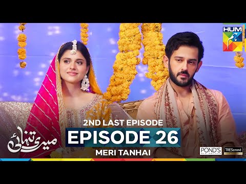 Meri Tanhai - 2nd Last Ep 26 - 7th July 25 - Sponsors Tresemme & Ponds [ Kubra & Azaan ] - HUM TV