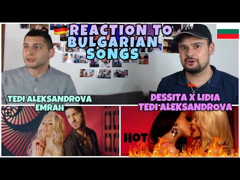 Reaction to Bulgarian Songs: TEDI ALEKSANDROVA & EMRAH - SARTSE MOE vs. DESSITA & LIDIA - GPS-A