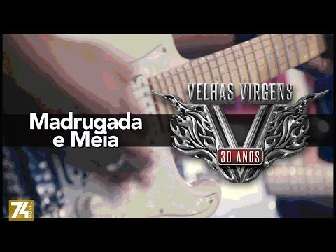 Velhas Virgens - Madrugada e Meia (30 Anos: Ao Vivo no Love Story) [Vídeo Oficial]