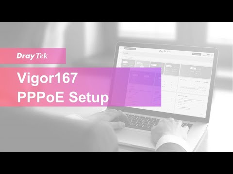 Vigor167 for PPPoE  Vigor167 for PPPoE