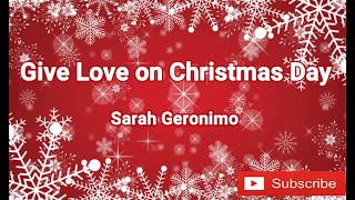 Give Love on Christmas Day - Sarah Geronimo (Lyrics)