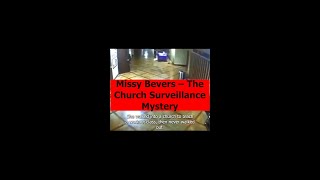 Missy Bevers: The Church Surveillance Case That Still Haunts Texas 🕯️