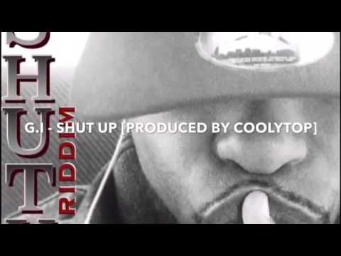 G.I - SHUT UP [PRODUCED BY COOLYTOP]