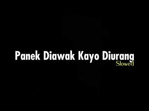 Panek Diawak Kayo Diurang - [Frans feat Fauzana] - slowed