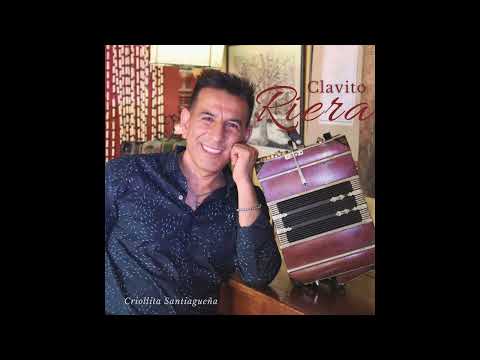 CLAVITO RIERA - CRIOLLITA SANTIAGUEÑA