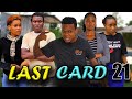 LAST CARD EP 21