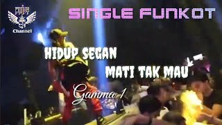 Download lagu Hidup Segan Mati Tak Mau [ Gamma 1 ] 2024 • Dennie Rmx • Single Funkot mp3