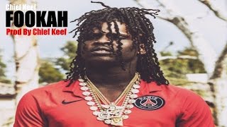 Chief Keef - Fookah (Prod By Chief Keef)