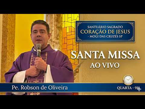 Padre Robson de Oliveira | Santa Missa Ao Vivo | Mogi das Cruzes SP