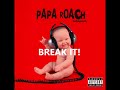 Papa Roach - M-80 (Explosive Energy Movement) Lyrics