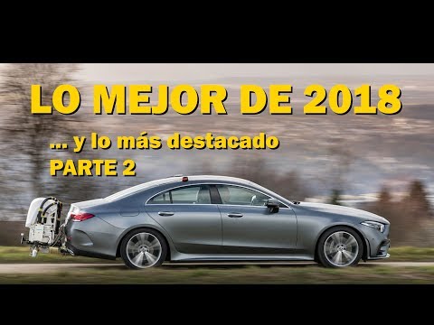 LOS MEJOR de 2018: Los mejores coches, Conducción autónoma… y MÁS