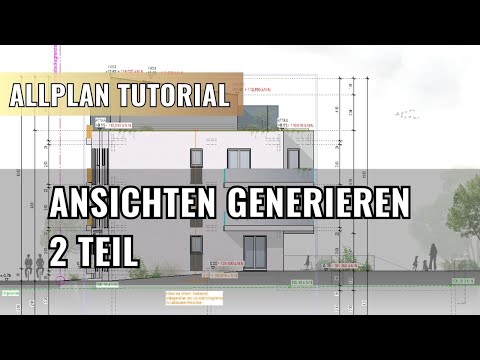 Ansichten in Allplan erstellen. Teil 2