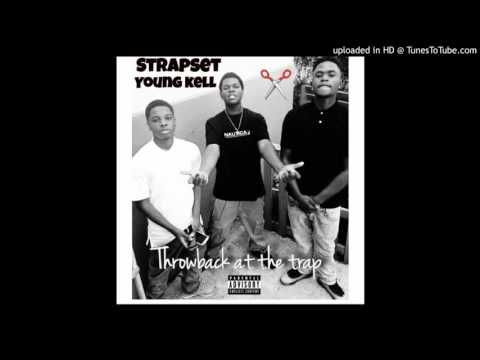 Strapset X young kell - NOT A RAPPER