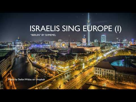 Israelis Sing Europe I - a guide to contemporary Israeli songs about living in Europe