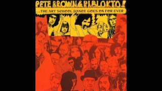 Pete Brown & Piblokto! - Things May Come and Things May Go (...) (Full Album 1970)