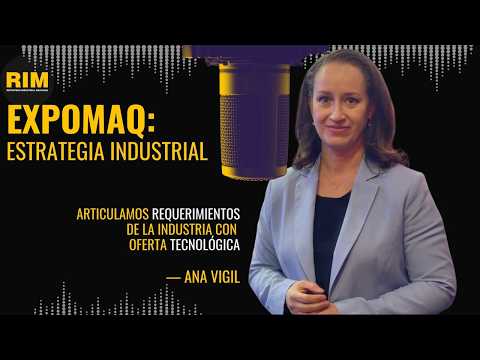 EXPOMAQ: Estrategia industrial