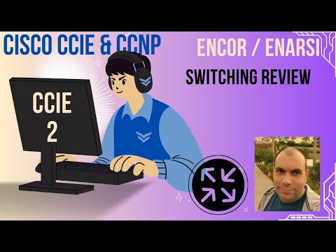 CCIE-EI#2 ENCOR#2 - Switching review Part-2 - Arabic