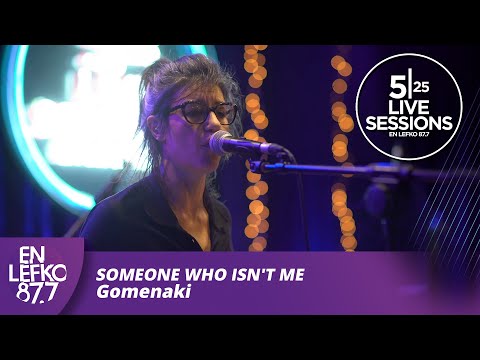 525 Live Sessions: Someone Who Isn't  Me - Gomenaki | En Lefko 87.7