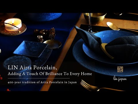 LIN Japan - A New & Innovative Arita Porcelain with A Luxurious & Modern Look From Japan