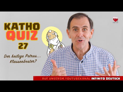 KathoQuiz 27: Der Hl. Petrus... Klassenbester?