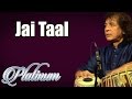 Jai Taal | Ustad Zakir Hussain | ( Album: Platinum Vol 8 )