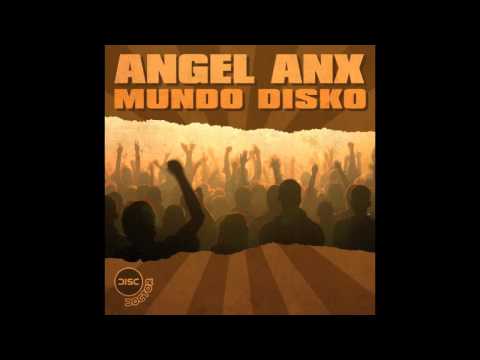 Angel Anx "Mundo Disco" (Dr. Kucho! Remix)