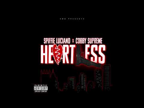 Cobby Supreme x Spiffie Luciano - Heartless (Official Audio)