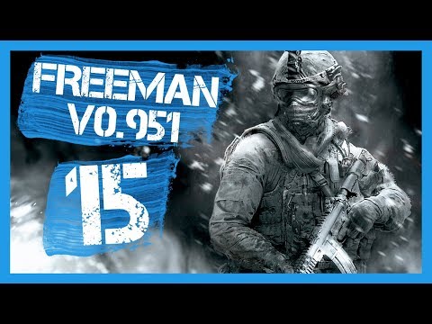 "v0.951 - THE END!" Freeman Guerrilla Warfare Gameplay PC Let's Play Part 15