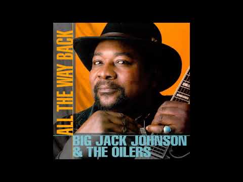 Big Jack Johnson  - I'm your Oilman