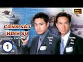 Hứa Thiệu Hùng Phim TVB Lồng Tiếng Cảnh Sát Hình Sự 1 20 Trương Gia Huy Quách Tấ