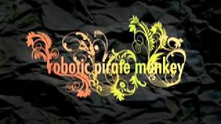Robotic Pirate Monkey - Northface Giggles (Lupe Fiasco + The XX)