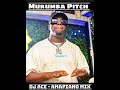 MURUMBA PITCH | AMAPIANO 2023 MIX | DJ ACE