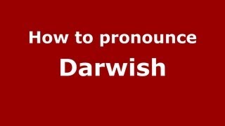 How to pronounce Darwish