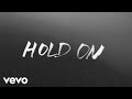 Chord Overstreet - Hold On (Lyric Video)