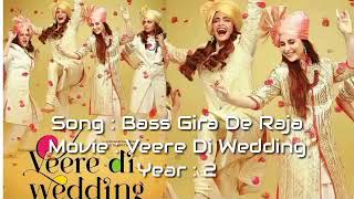 BASS GIRA DE RAJA -  VEERE DI WEDDING-SONAM KAPOOR- KAREENA KAPOOR