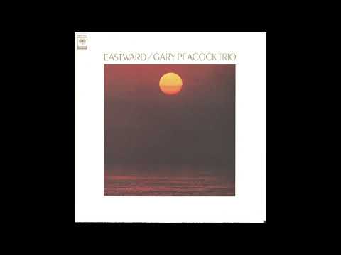 Gary Peacock Trio - Eastward (1970)