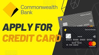 How to Apply for Commonwealth Credit Card | 2023