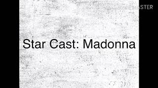 Star Cast- Madonna Lyrics