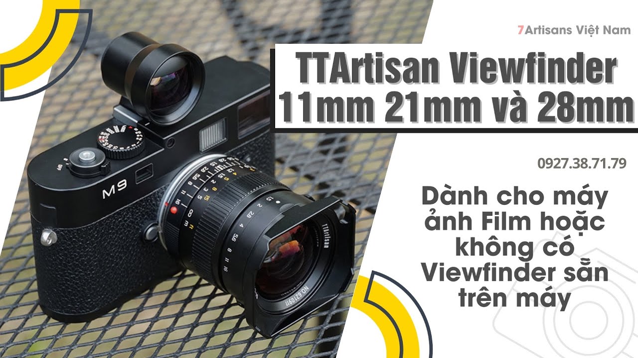 Video TTArtisan Viewfinder 28mm, 11mm và 21mm cho Leica Rangefinder, Ricoh GR, Máy ảnh film