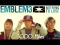 Emblem3 - 3000 Miles (Audio)