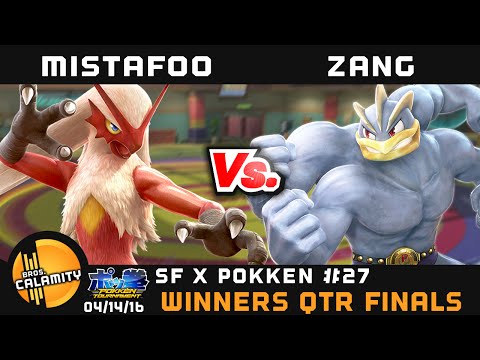 SFxPokken #27 | MistaFoo (Blaziken) vs Zang (Machamp) - Winners Round 1 - Pokken